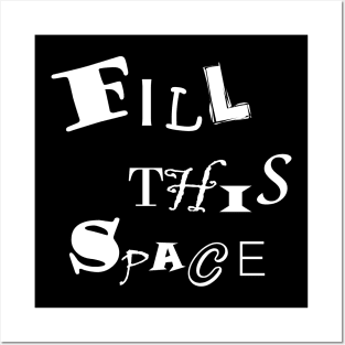 Ransom 'FILL THIS SPACE' Posters and Art